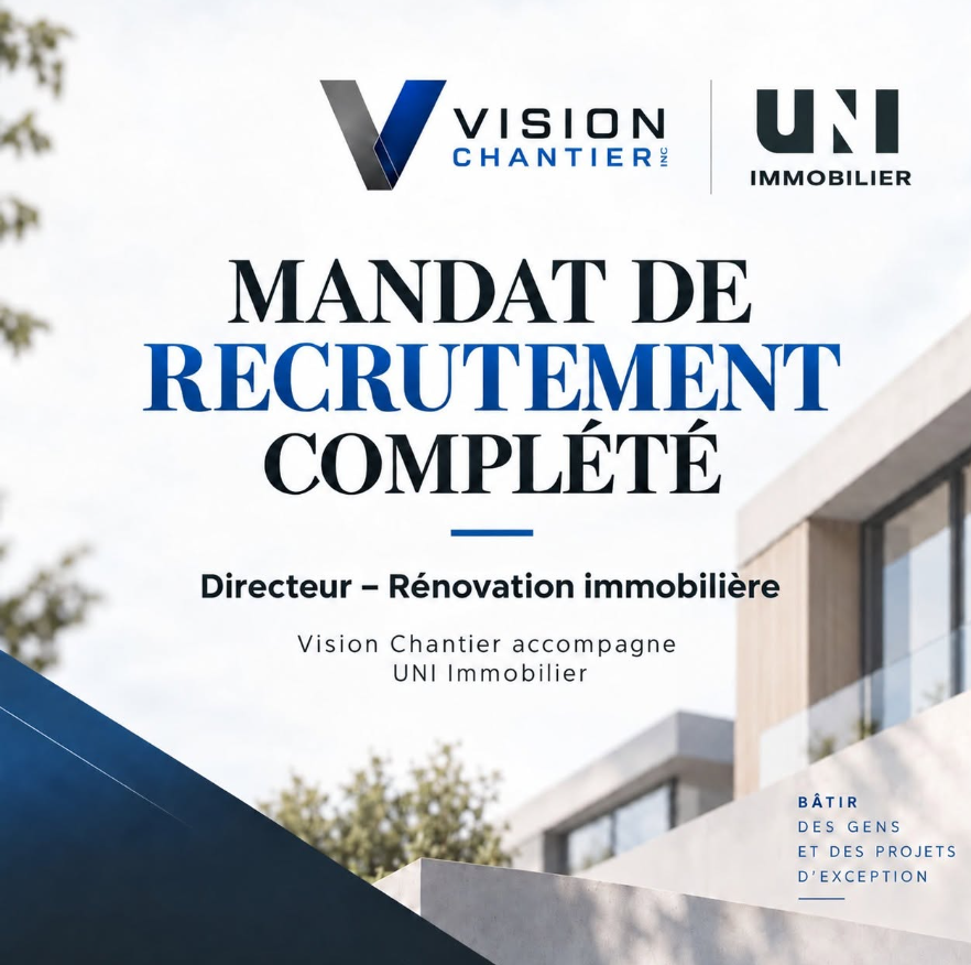 Mandat de recrutement complété — Directeur – Rénovation immobilière, UNI Immobilier